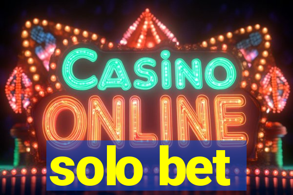 solo bet